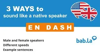 EN DASH pronunciation | Improve your language with bab.la