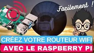 📡 CREEZ votre propre ROUTEUR WIFI (HOTSPOT) avec le RASPBERRY PI... très facilement !