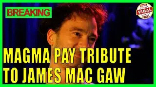Magma pay tribute to former guitarist James Mac Gaw