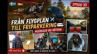 Fr&aring;n flygplan ✈️ till friparkering 🚐 &ndash; husbilsliv vid V&auml;ttern