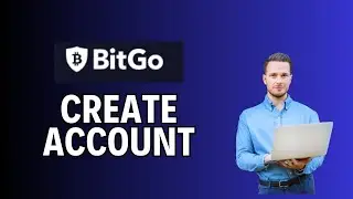 How to Sign Up for a BitGo Account 2024?