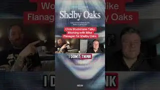 Chris Stuckmann talks getting notes from Mike Flanagan #shelbyoaks #chrisstuckmann #mikeflanagan