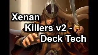Вечные топовые колоды &mdash; Ксенанские убийцы, версия 2 | Deck Tech