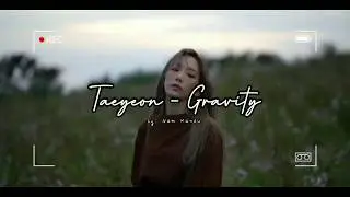 Taeyeon (태연) - Gravity [Indo Sub]