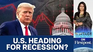 Markets Tumble as Trump Refuses to Rule Out Recession  | Vantage with Palki Sharma | N18G