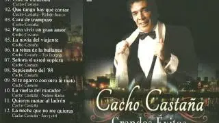 Cacho Castaña - Grandes Exitos │ Cd Completo Enganchado