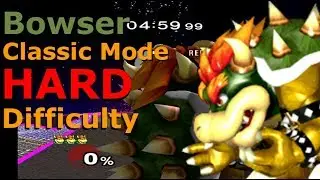Super Smash Bros. Melee - Classic Mode - (HARD Difficulty) (Bowser)