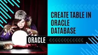Introduction to Oracle CREATE TABLE statement 