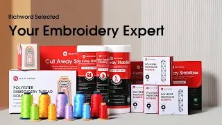 Need Embroidery Thread, Stabilizer & Bobbins Richword Your One Stop Embroidery Shop
