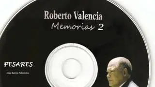 Roberto Valencia - PESARES