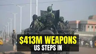 BREAKING: US Sends $413M Heavy Weapons To Nigeria &mdash; Bandits Face TOTAL WIPEOUT