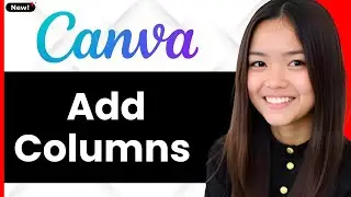 How To Easily Create Columns In Canva 2026 (Step By Step)