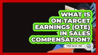 What Is On-Target Earnings (OTE) In Sales Compensation? - Find Sales Jobs