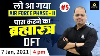 Defence Academy | How to Crack AIR FORCE PHASE -II Exam | DFT Test #5 | Ravi Sir | Utkarsh Classes