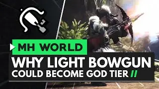 Monster Hunter World Iceborne | Why Light Bowgun Could Be God Tier