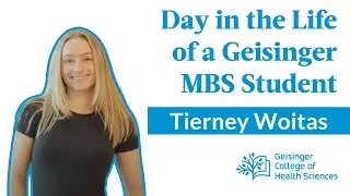 Day in the Life of Geisinger MBS Student Tierney Woitas