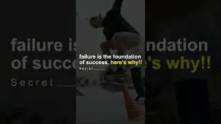 Failure is the foundation of success, here's why!! #motivation #mindset #elevation  #success #shorts