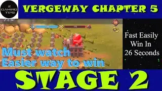 Vergeway Chapter 5 Stage 2 (100% Fast Easily Win in 26 Seconds)