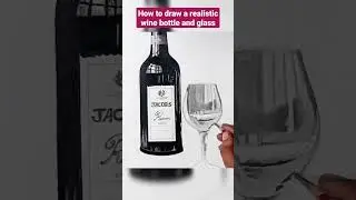 How to draw a realistic wine bottle and glass#shorts #youtubeshorts #drawing#art#bottle