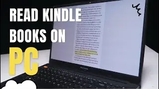 Как читать книги Kindle на ПК: 4 простых способа!