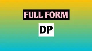 Full Form DP.