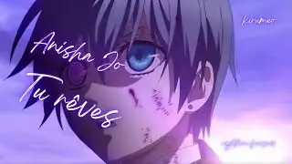 ✨Nightcore (AMV)✨ Kirumeo _Tu rêves - Anisha Jo