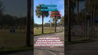 Обновленная информация о ходе строительства исторического комплекса Miramar в новом парке Перри и...