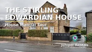Stirling Edwardian House - House Manual Video