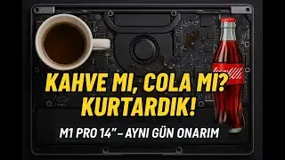 MacBook Pro’ya Sıvı Döküldü! (Kahve, Su, Çay, Cola…) Aynı Gün Onarıldı – M1 Pro 14” Tamir Hikayesi
