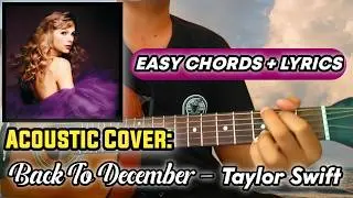 Back to December &ndash; Acoustic Guitar Cover Chord + Lyrics (Taylor Swift Classic)