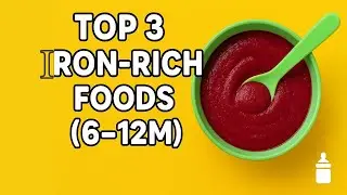 Top 3 Iron-Rich Foods for Babies (6&ndash;12 Months) | Easy Purees for Healthy Growth & Weight Gain