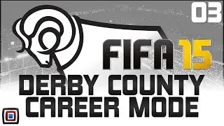 FIFA 15 - Derby County Career // A Cup Shock?? // 03 [Xbox One]