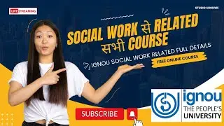 IGNOU Social Work Se Related क्या क्या Course करता है जानिए Details में इस Video में | Social Work
