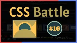 Learn CSS | CSS Battle #16