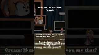 Sally.exe: The Whisper Of Soul (Ruta de Cream parte 5) #sonic #sallyexe #videogames #videojuegos