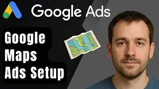 Как показывать рекламу в Google Картах с помощью Google Ads (пошаговое руководство для начинающих...