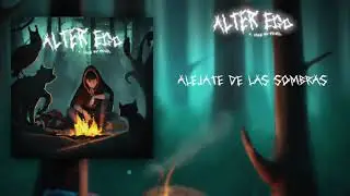 05. ALEJATE DE LAS SOMBRAS - Fojel | ALTER EGO