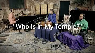Who Is in My Temple