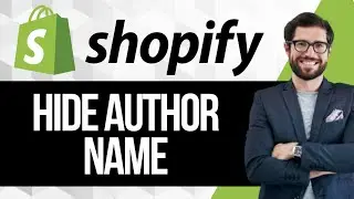 Как скрыть имя автора в блоге на Shopify