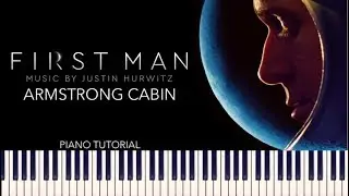 First Man - Armstrong Cabin (Piano Tutorial + Sheets)
