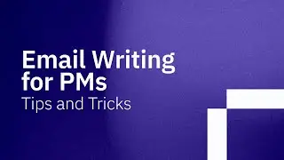 Email Writing for PMs: Tips and Tricks | PREVIEW