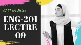 Eng201 Lecture 9 | ENG201_Lecture09 | Eng201 Short Lecture | Virtual University Lahore - VULMS
