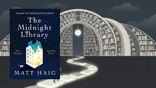 Music for Reading The Midnight Library by Matt Haig - Ambient Book Music
