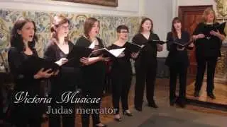 Judas mercator (Tom&aacute;s Luis de Victoria) - Victoria Musicae