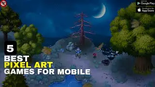 Top 5 Best Pixel Art Games for Android & iOS | Offline & Story Based