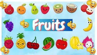 100 FRUITS NAME for Toddlers |First Words for Babies | Learning Videos for Kids | English Vocabulary