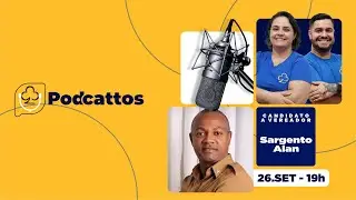 PodCattos EP 60 I Sargento Allan - Candidato a Vereador