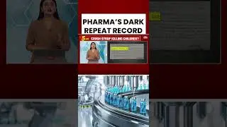 Pharma&rsquo;s Troubled History: Toxic Syrups And Medicine Scandals Hit India Again #toxicmedicine