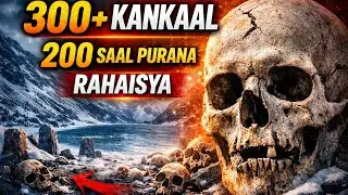 Skeleton Lake: Himalaya Ka Wo Raaz Jise Science Bhi Poora Nahi Samajh Paayi