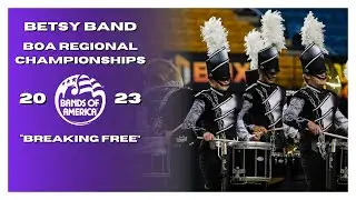 Betsy Band BOA Finals 2023 | &ldquo;Breaking Free&rdquo;